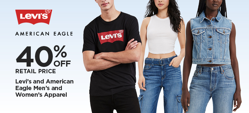 40% Off Retail Levi's and American Eagle  Men's and Women's Apparel