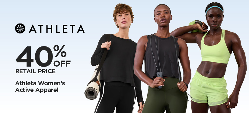 40% Off Retail Price Athleta Women's Active Apparel