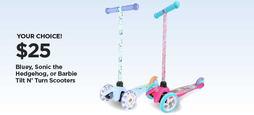 $25 Your Choice! Bluey, Sonic the Hedgehog, or Barbie Tilt N' Turn Scooters