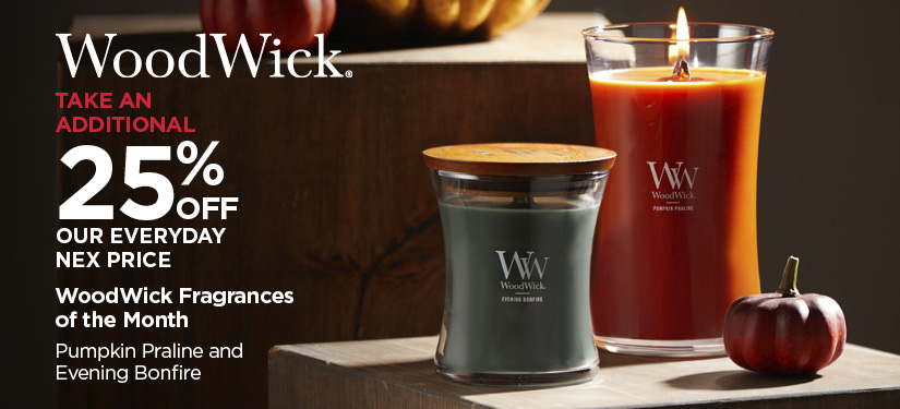 Take An Additional 25% Off Our Everyday NEX Price WoodWick Fragrances of the Month