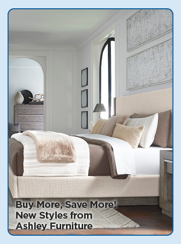 Buy More, Save More! New Styles from Ashley Furniture