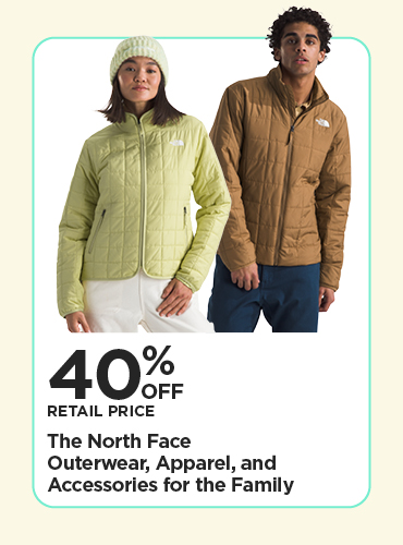 40% Off Retail Price The North Face Outerwear, Apparel, and Accessories for the Family