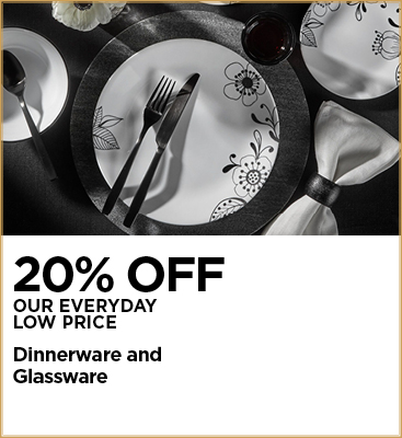 20% Off Dinnerware and Glassware