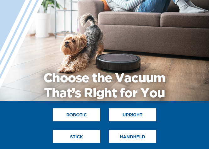Choose the Vacuum That's Right for You