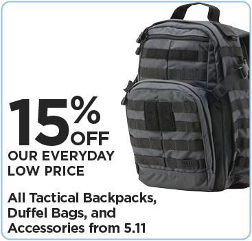 15% Off Our Everyday Low Price All Tactical Backpacks, Duffel Bags, and Accessories from 5.11